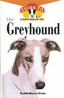 Greyhound: An Owner's Guide to a Happy Healthy Pet; Daniel Stern; 1997