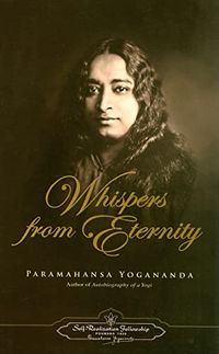 Whispers From Eternity: Mystical Prayers Of Poetic Beauty (H) (New Edition); Yogananda; 2008