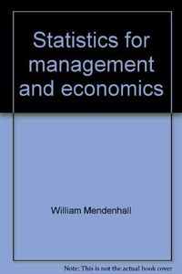 Statistics for management and economics; William Mendenhall; 1978