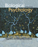 Biological Psychology: An Introduction to Behavioral and Cognitive Neuroscience; S. Marc Breedlove, Mark R. Rosenzweig; 2010
