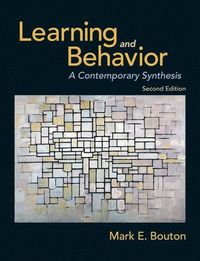 Learning and Behavior; Mark E. Bouton; 2016