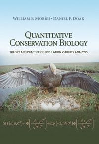 Quantitative Conservation Biology; William F. Morris, Daniel F. Doak; 2002