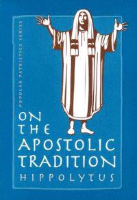 On the Apostolic Tradition; Spck; 2001
