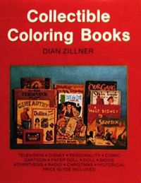 Collectible Coloring Books; Dian Zillner; 1997