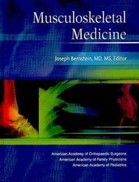 Musculoskeletal Medicine; Joseph Bernstein; 2003
