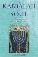 Kabbalah Of The Soul : The Transformative Psychology and  Practices of Jewish Mysticism; Leonora Leet; 2003