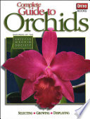 Complete Guide to Orchids; Peter Northouse; 2009