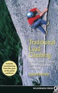 Traditional Lead Climbing; Heidi Pesterfield; 2007