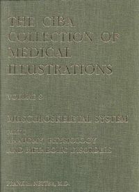 The Ciba collection of medical illustrations; Frank H. Netter, Robert K. Shapter, Fredrick F. Yonkman, Russel T. Woodburne; 1987