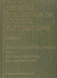 The Ciba collection of medical illustrations; Robert K. Shapter, Fredrick F. Yonkman, Frank H. Netter, James D. Heckman, Regina V. Dingle; 1993