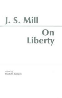 On Liberty; John Stuart Mill, Elizabeth Rapaport; 1978