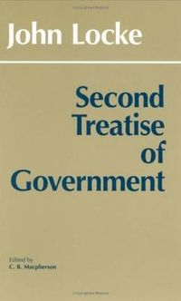 Second Treatise of Government; John Locke, C B MacPherson; 1980