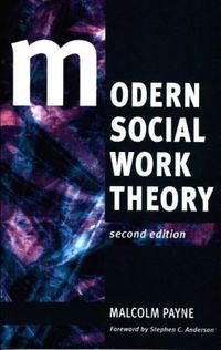 Modern social work theory; Malcolm Payne; 1997