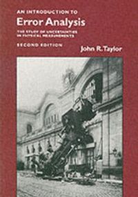 Introduction to Error Analysis; John R. Taylor; 1997