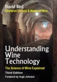 Understanding Wine Technology; David Bird; 2010