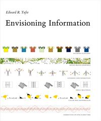 Envisioning Information; Edward R Tufte; 1990