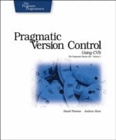Pragmatic Version Control Using CVS; Thomas Ericson, R. Reed Hunt; 2003