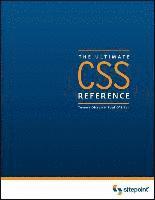CSS: The Ultimate Reference; By Paul OBrien, Tommy Olsson; 2008