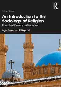 An Introduction to the Sociology of Religion; Inger Furseth, Pål Repstad; 2023