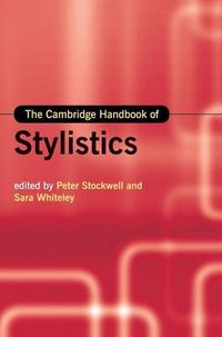 The Cambridge Handbook of Stylistics; Peter Stockwell; 2014