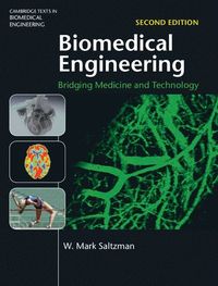 Biomedical Engineering; W. Mark Saltzman; 2015