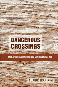 Dangerous Crossings; Kim Claire Jean; 2015