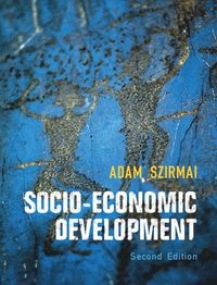 Socio-Economic Development; Adam Szirmai; 2015