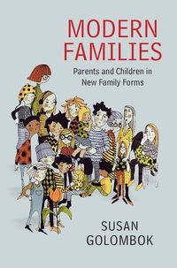 Modern Families; Susan Golombok; 2015