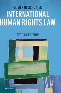 International Human Rights Law; Olivier De Schutter; 2014