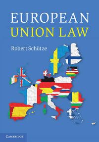 European Union Law; Robert Schütze; 2015