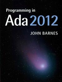 Programming in Ada 2012; John Barnes; 2014