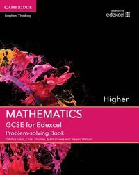 GCSE Mathematics for Edexcel Higher Problem-solving Book; Tabitha Steel; 2015