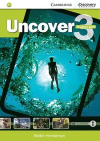 Uncover Level 3 Teacher's Book; Walter Henderson; 2015