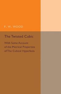 The Twisted Cubic; Wood P. W.; 2015