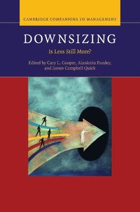 Downsizing; Cary L. Cooper, Alankrita Pandey, James Ca; 2015