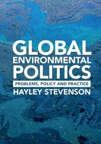 Global Environmental Politics; Hayley Stevenson; 2017