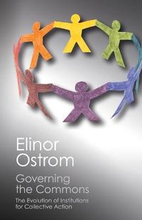 Governing the Commons; Elinor Ostrom; 2015