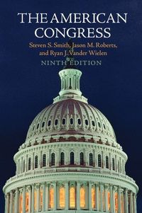 The American Congress; Steven S Smith; 2015