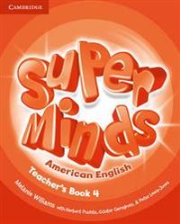 Super Minds American English Level 4 Teacher's Book; Melanie Williams; 2012