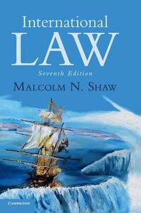 International Law; Malcolm N Shaw; 2014