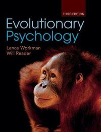 Evolutionary Psychology; Lance Workman; 2014