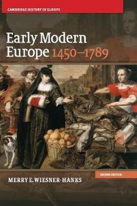 Early Modern Europe, 1450-1789; Merry E. Wiesner-Hanks; 2013