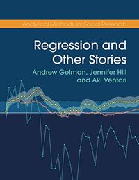 Regression and Other Stories; Aki (aalto University,  Finland) Vehtari; 2020