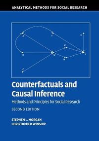 Counterfactuals and Causal Inference; Morgan Stephen L., Winship Christopher; 2014