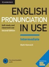 English Pronunciation in Use Intermediate Book with Answers and Downloadable Audio; Mark Hancock; 2017