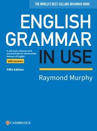 English Grammar in Use Book with Answers; Raymond Murphy; 2019