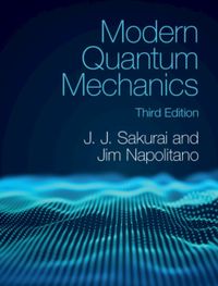 Modern Quantum Mechanics; Jim (temple University,  Philadelphia) Napolitano; 2020