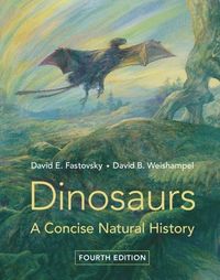 Dinosaurs; David E. Fastovsky, David B. Weishampel; 2021