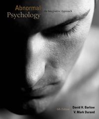 Abnormal Psychology an integrative approach; David H. Barlow; 2011