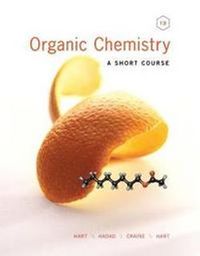 Organic Chemistry; Harold Hart, Christopher M. Hadad, Leslie E. Craine, David J. Hart; 2011